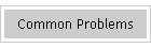 Common Problems