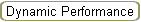 Dynamic Performance