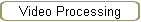 Video Processing